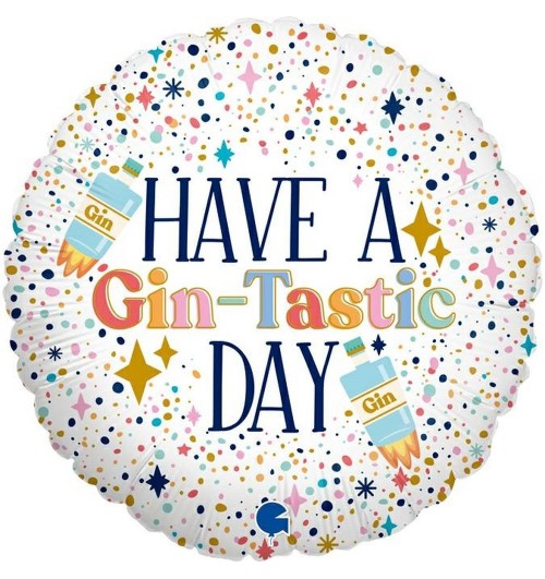 Have a Gin-Tastic Day - 18...